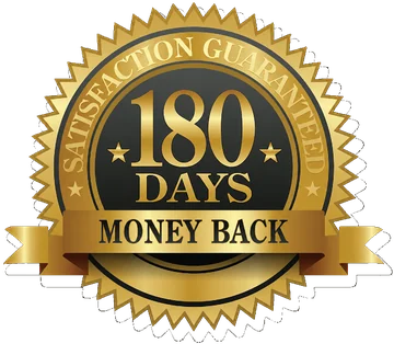 180 Day 100% Money-Back Guarantee